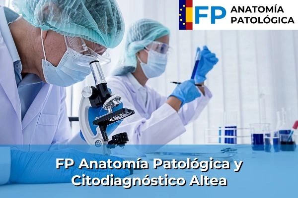 FP Anatomía Patológica y Citodiagnóstico en Altea