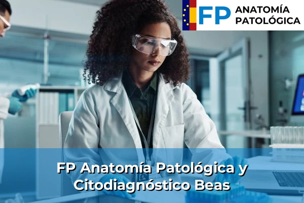 FP Anatomía Patológica y Citodiagnóstico en Beas