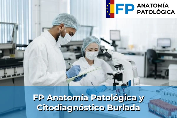FP Anatomía Patológica y Citodiagnóstico en Burlada