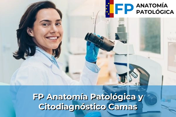 FP Anatomía Patológica y Citodiagnóstico en Camas