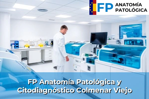 FP Anatomía Patológica y Citodiagnóstico en Colmenar Viejo