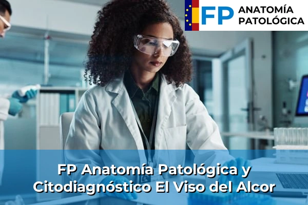 FP Anatomía Patológica y Citodiagnóstico en El Viso del Alcor