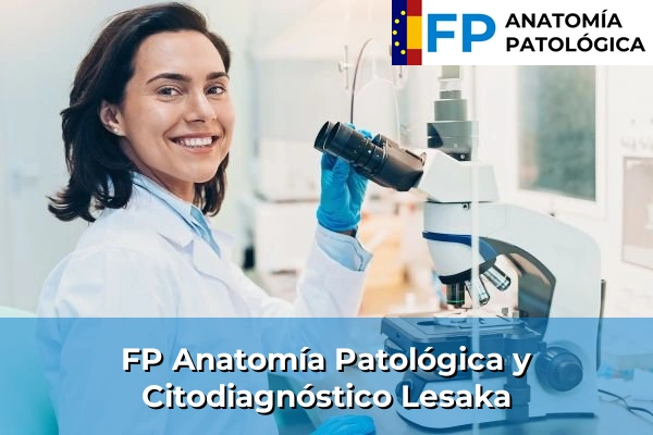 FP Anatomía Patológica y Citodiagnóstico en Lesaka