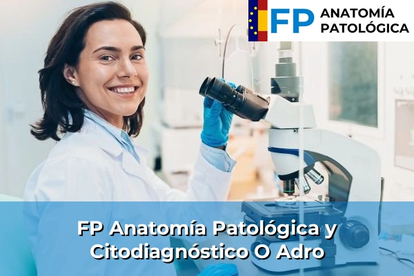 FP Anatomía Patológica y Citodiagnóstico en O Adro