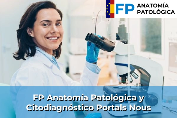 FP Anatomía Patológica y Citodiagnóstico en Portals Nous