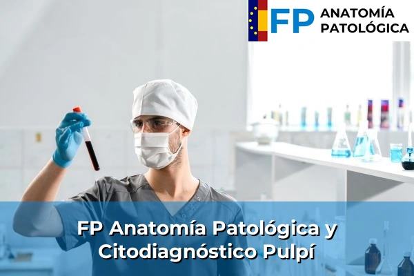 FP Anatomía Patológica y Citodiagnóstico en Pulpí