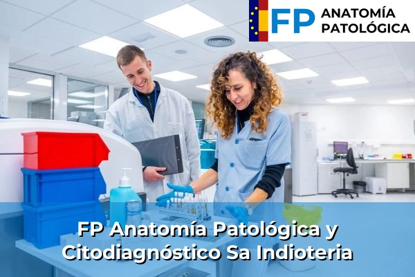 FP Anatomía Patológica y Citodiagnóstico en Sa Indioteria