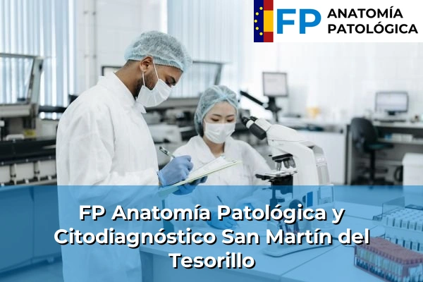 FP Anatomía Patológica y Citodiagnóstico en San Martín del Tesorillo