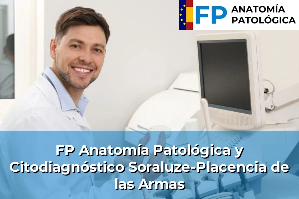 FP Anatomía Patológica y Citodiagnóstico en Soraluze-Placencia de las Armas