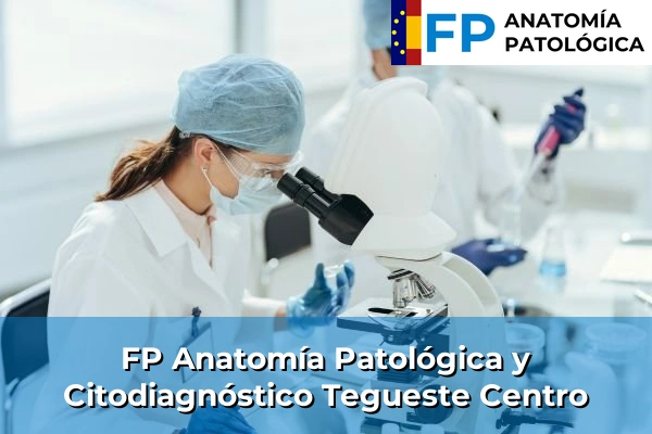 FP Anatomía Patológica y Citodiagnóstico en Tegueste Centro
